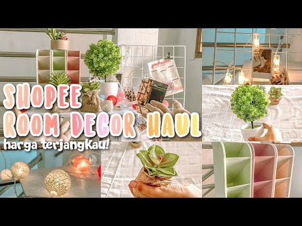 Shopee Haul Home Decor dari youtuber Indonesia yang recommended buat ditonton.