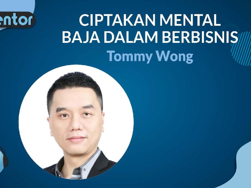 Live dMentor Tommy Wong  Ciptakan Mental Baja Berbisnis!