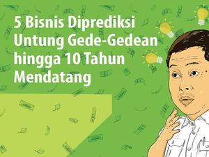 5 Bisnis Ini Diprediksi Bikin Kocek Makin Tebal
