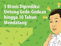 5 Bisnis Ini Diprediksi Bikin Kocek Makin Tebal