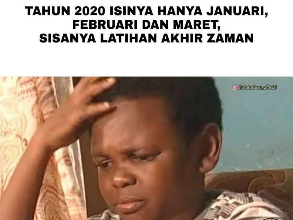 10 Meme Kocak Tahun 2020 yang Segera Usai, Auto Merenung Sambil Cekikikan 10 Meme Kocak Tahun 2020 yang Segera Usai, Auto Merenung Sambil Cekikikan