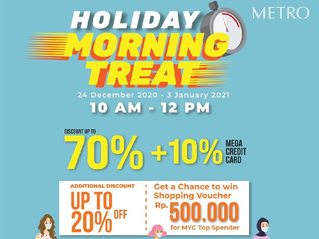 Belanja Pagi Hari di Metro Department Store, Bisa Dapat Diskon Hingga 70% Belanja Pagi Hari di Metro Department Store, Bisa Dapat Diskon Hingga 70%