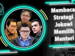 Membaca Strategi Jokowi Memilih Menteri