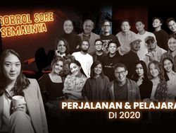 Ngobrol Sore Semaunya, Perjalanan & Pelajaran di 2020