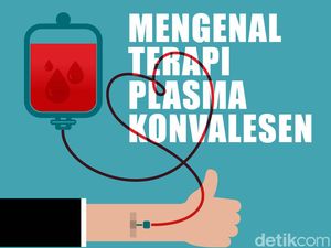 Mengenal Terapi Plasma Konvalesen untuk COVID-19 yang Makin Populer