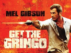 Sinopsis Get the Gringo, Dibintangi Mel Gibson