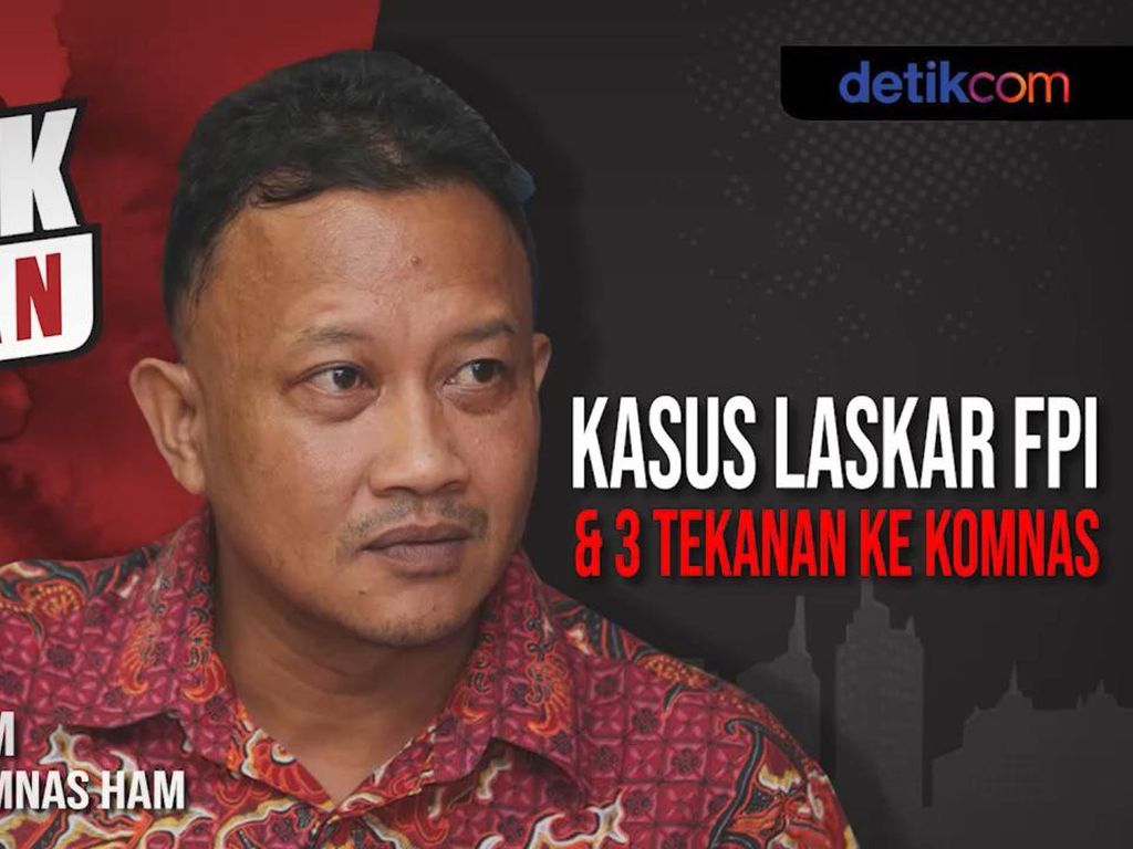 Blak-blakan Komnas HAM Ungkap Penembakan Laskar FPI di KM 50 Blak-blakan Komnas HAM Ungkap Penembakan Laskar FPI di KM 50