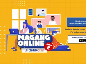 Ikut Magang Online detikcom Batch 2 Dikasih Insentif Rp 10 Juta, Yuk Daftar!