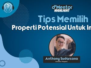 Tips Memilih Properti Potensial Untuk Investasi Tips Memilih Properti Potensial Untuk Investasi