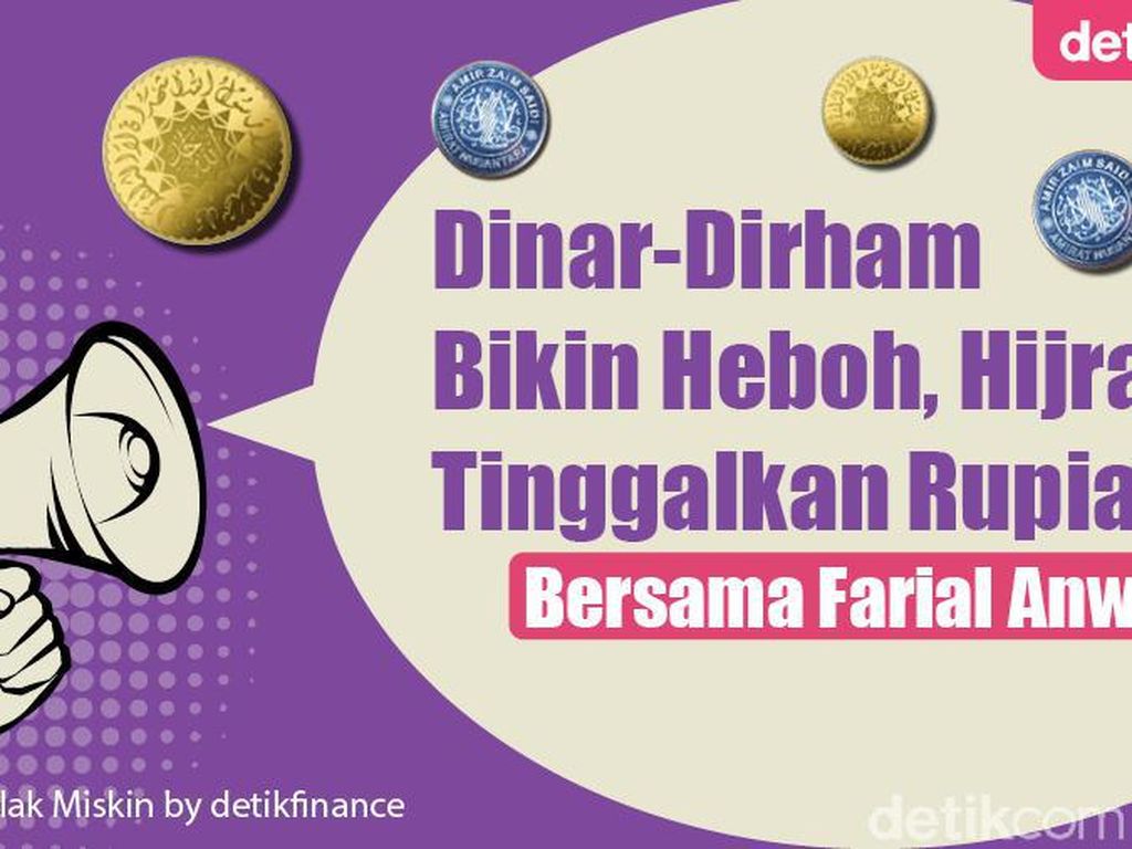 Podcast: Dinar-Dirham Bikin Heboh, Hijrah Tinggalkan Rupiah?