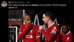 Meme Kocak Alisson Blunder dan Bikin Liverpool Dihajar City