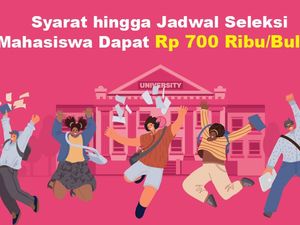 Cek! Syarat hingga Jadwal Seleksi Mahasiswa Dapat Rp 700 Ribu/Bulan