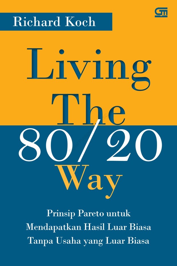 The 80/20 Principle/ebooks.gramedia.com The 80/20 Principle