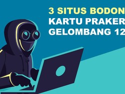 Hati-hati 3 Situs Bodong Kartu Prakerja Gelombang 12