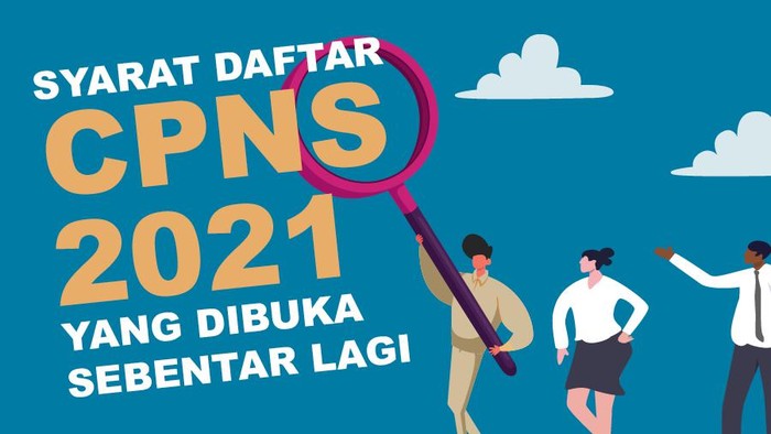 Jadwal Dan Syarat Seleksi Cpns Pppk Provinsi Kabupaten Kota Kementerian Formasi Tahun 2021 Cara Dan Syarat Daftar Cpns 2021