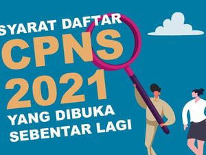 Formasi CPNS 2021: Banyak Posisi Baru, Siapkan Syaratnya Sekarang! Formasi CPNS 2021: Banyak Posisi Baru, Siapkan Syaratnya Sekarang!