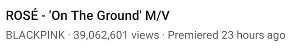 Jumlah penonton MV Rosé - 'On The Ground'/soompi.com