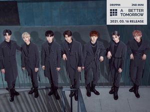 Cerita Seru DRIPPIN saat Persiapkan Comeback A Better Tomorrow