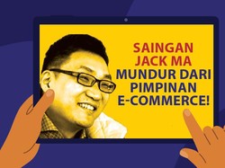 Saingan Jack Ma Mundur dari Pimpinan e-Commerce!