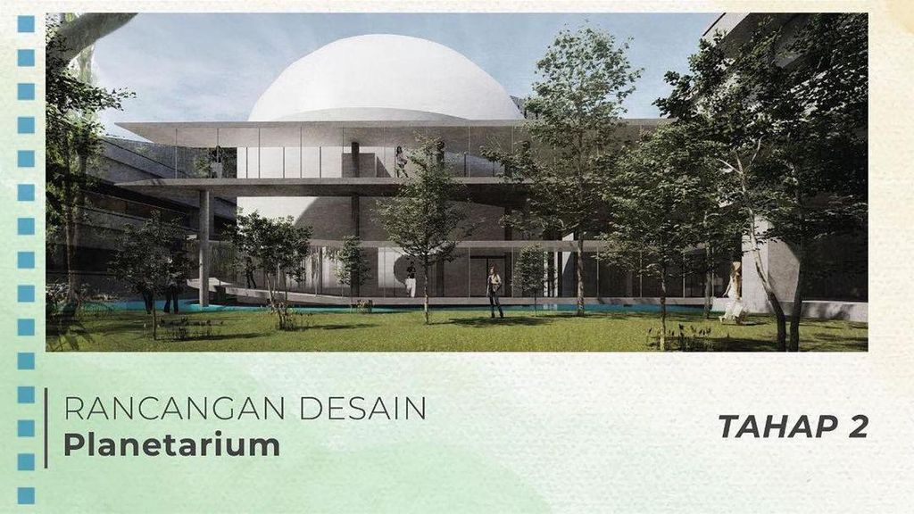 Potret Desain Planetarium Jakarta Terkini