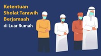 Ketentuan Sholat Tarawih Berjamaah di Luar Rumah saat Masih Pandemi