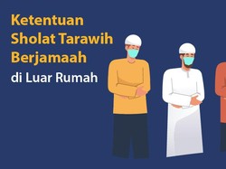 Ketentuan Sholat Tarawih Berjamaah di Luar Rumah saat Masih Pandemi