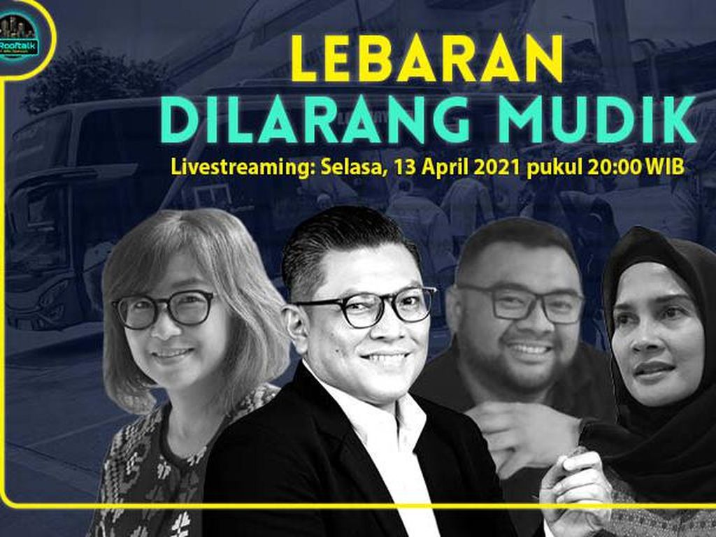 dRooftalk: Larangan Mudik Lebaran di Tahun Kedua Pandemi dRooftalk: Larangan Mudik Lebaran di Tahun Kedua Pandemi