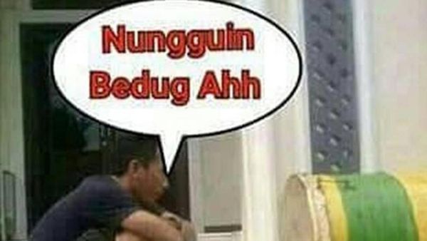 8 Meme Nyeleneh Netizen Halu Pas Nunggu Bedug Ini Bikin Nyengir Dalam Hati