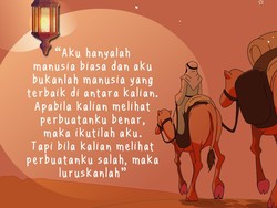 Abu Bakar Ash Shiddiq: Aku Bukan Manusia Terbaik, Bila Aku Salah Luruskanlah