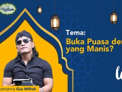 detikKultum Gus Miftah: Buka Puasa dengan yang Manis