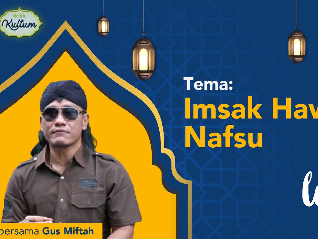 detikKultum Gus Miftah: Imsak Hawa Nafsu detikKultum Gus Miftah: Imsak Hawa Nafsu