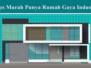 Tips Murah Punya Rumah Gaya Industrial Tips Murah Punya Rumah Gaya Industrial
