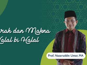 Sejarah dan Makna Halalbihalal
