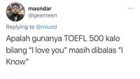 8 Tweet Kocak Gunanya TOEFL Dalam Percintaan, Endingnya Nihil Bikin Nyesek