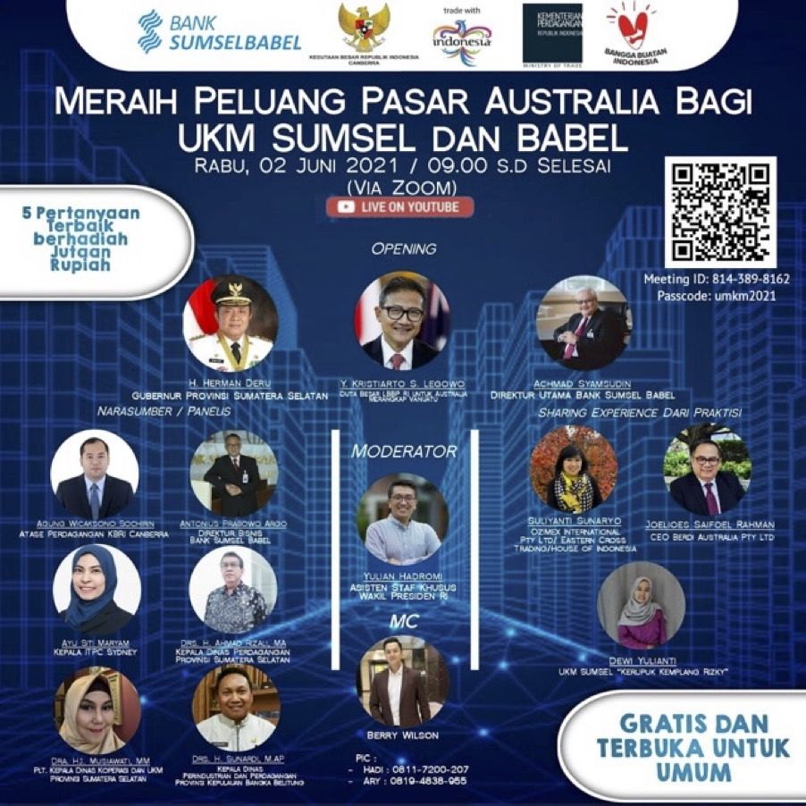Pemda Sumatera Selatan dan Bank Sumsel Babel (BSB) akan menggelar webinar dengan tema “Meraih Peluang Pasar Australia Bagi UKM Sumsel dan Babel” pada tanggal 2 Juni 2021 pukul 09.00 WIB.