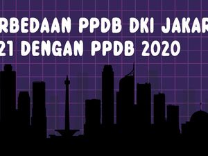 Perbedaan PPDB DKI Jakarta 2021 dengan PPDB 2020 Perbedaan PPDB DKI Jakarta 2021 dengan PPDB 2020