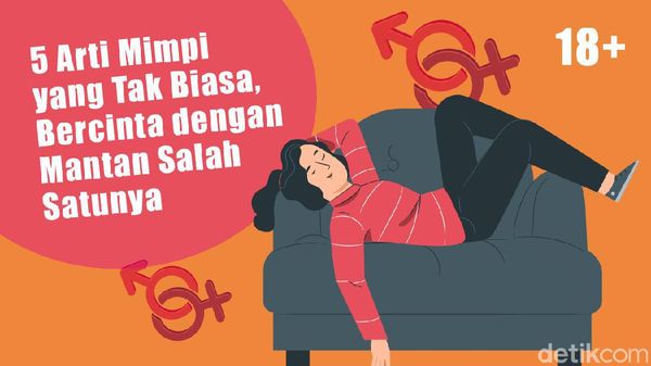 Mimpi Aneh Bercinta dengan Mantan, Apa Artinya? Cek di Sini