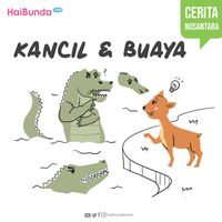 7 Dongeng Sebelum Tidur Penuh Makna, Cerita Kancil Dan Buaya Salah Satunya