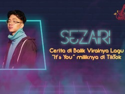 Ngobrol Bareng Sezairi, Penyanyi Its You yang Viral di TikTok