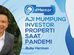 dMentor: Aji Mumpung Investor Properti Saat Pandemi