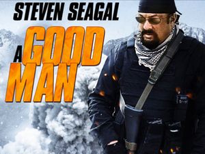 Sinopsis A Good Man, Film Steven Seagal di Bioskop Trans TV Sinopsis A Good Man, Film Steven Seagal di Bioskop Trans TV