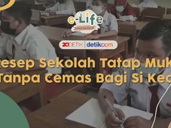 Live! e-Life: Lepas Si Kecil Sekolah Tatap Muka Tanpa Cemas