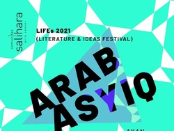 LIFEs 2021 Angkat Tema Arab Asyiq, Digelar Secara Hibrid