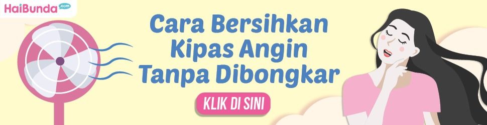 Cara Bersihkan Kipas Angin