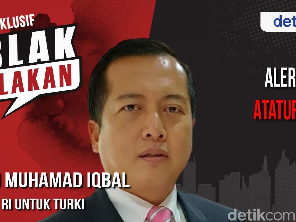 Blak-blakan Dubes RI untuk Turki: Erdogan Tak Pernah Mencela Ataturk Blak-blakan Dubes RI untuk Turki: Erdogan Tak Pernah Mencela Ataturk