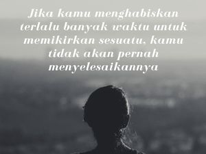 40 Kata-kata Quotes Inspiratif dan Keren buat Caption Medsos
