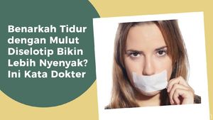 Tidur dengan Mulut Diselotip, Jadi Lebih Nyenyak? Ini Faktanya