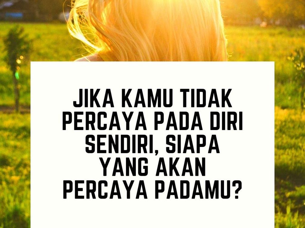 65 Kata-kata Motivasi Kehidupan, Bikin Semangat Jalani Hari 65 Kata-kata Motivasi Kehidupan, Bikin Semangat Jalani Hari