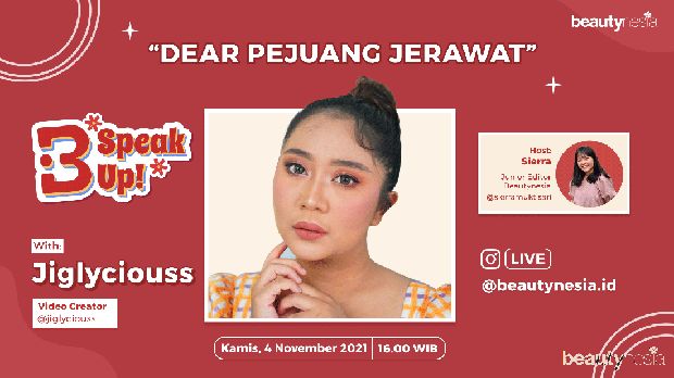 Dear Pejuang Jerawat Jangan Lupa Nonton Instagram Live B-Speak Up! 4 November 2021
