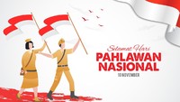 50 Kata-kata Hari Pahlawan yang Penuh Makna dan Menyentuh Hati